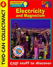 Cover of: Electricity and Magnetism: Words and Pictures That Work Together (Collectafacts)