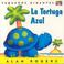 Cover of: La Tortuga Azul (Little Giants) (Pequenos Gigantes)