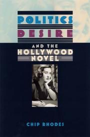 Cover of: Politics, Desire, and the Hollywood Novel