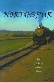 Northspur by Richard Wilson Moss