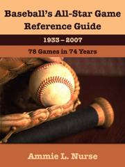 Baseball's All-Star Game Reference Guide 1933-2007 by Ammie, L Nurse
