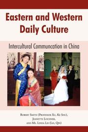 Cover of: Eastern and Western Daily Culture by Robert Smith undifferentiated, Jeanette Lochner, Linda Lei