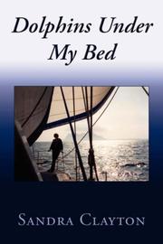 Dolphins Under My Bed by Sandra Clayton