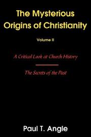 Cover of: The Mysterious Origins of Christianity, Volume II by Paul, T. Angle