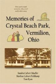 Cover of: Memories of Crystal Beach Park, Vermilion, Ohio