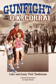 Cover of: Gunfight at the O.K. Corral by Gayle Martin