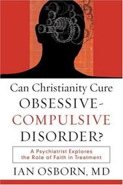 Cover of: Can Christianity Cure Obsessive-Compulsive Disorder? by Ian Osborn MD