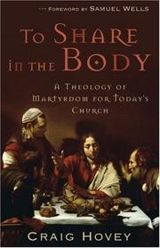 Cover of: To Share in the Body: A Theology of Martyrdom for Todays Church