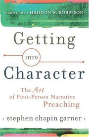 Cover of: Getting into Character: The Art of First-Person Narrative Preaching