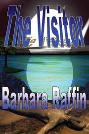Cover of: The Visitor by Barbara Raffin