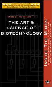 Cover of: The Art & Science of Biotechnology: The Future of Biotechnology-Opportunities, Risks & Areas to Watch (Inside the Minds Series)