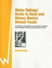 Cover of: Weiss Rating's Guide to Bond and Money Market Mutual Funds: A Quarterly Compilation of Investment Ratings and Analyses Covering Fixed Income Funds : Summer ... Guide to Bond and Money Market Mutual Funds)