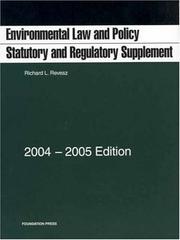 Cover of: Environmental Law and Policy Statutory and Regulatory Supplement by Richard L. Revesz