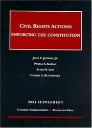 Cover of: Civil Rights Actions: Enforcing the Constitution, 2004 Supplement (University Casebook Series)