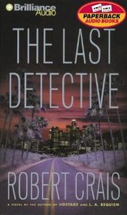 Cover of: Last Detective, The (Elvis Cole) by Robert Crais, Robert Crais