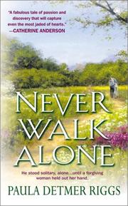 Cover of: Never walk alone by Paula Detmer Riggs