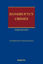 Cover of: Bankruptcy Crimes by Stephanie Wickouski