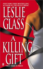 A killing gift by Leslie Glass