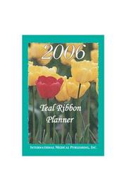 Cover of: 2006 Ovarian Cancer Teal Ribbon Calendar