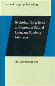 Cover of: Exploring Time, Tense and Aspect in Natural Language Database Interfaces (Natural Language Processing)