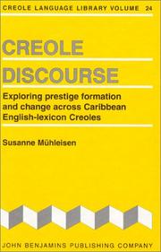 Cover of: Creole Discourse: Exploring Prestige Formation and Change Across Caribbean English-Lexicon Creoles (Creole Language Library)