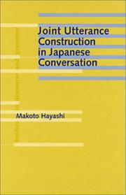 Cover of: Joint Utterance Construction in Japanese Conversation (Studies in Discourse and Grammar) by Makoto Hayashi