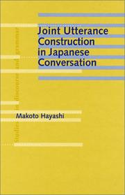 Cover of: Joint Utterance Construction in Japanese Conversation (Studies in Discourse and Grammar) by Makoto Hayashi, Makoto Hayashi