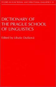 Cover of: Dictionary of the Prague School of Linguistics (Studies in Functional and Structural Linguistics)