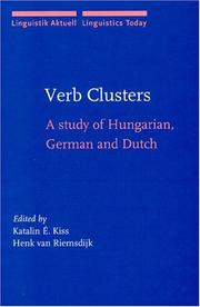 Cover of: Verb Clusters: A Study of Hungarian, German and Dutch (Linguistik Aktuell / Linguistics Today)