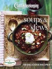 Cover of: Good Housekeeping Soups & Stews: 150 Delicious Recipes