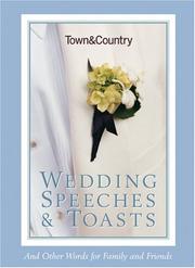 Cover of: Town & Country Wedding Speeches & Toasts by Caroline Tiger, The Editors of Town & Country