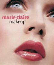 Cover of: Marie Claire Makeup (Marie Claire)