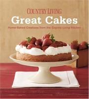 Cover of: Country Living Great Cakes: Home-Baked Creations from the Country Living Kitchen