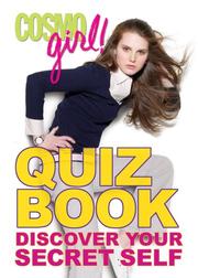 Cover of: CosmoGIRL! Quiz Book: Discover Your Secret Self (CosmoGIRL! Quiz Book)