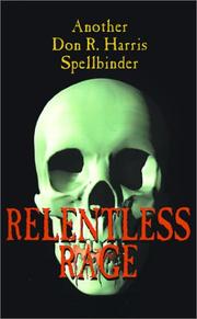 Cover of: Relentless Rage by Don R. Harris, Don R. Harris