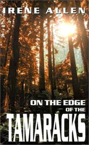 Cover of: On the Edge of the Tamaracks by Irene Allen