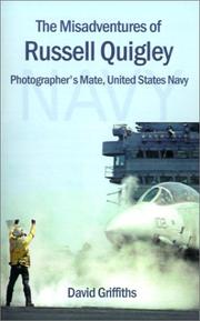Cover of: The Misadventures of Russell Quigley: Photographer's Mate, United States Navy