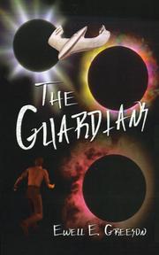 The Guardians by Ewell E. Greeson