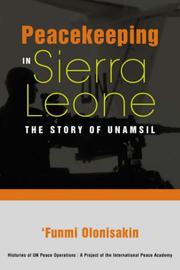 Peacekeeping in Sierra Leone by Funmi Olonisakin