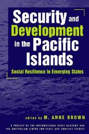 Security and Development in the Pacific Islands by M. Anne Brrowne
