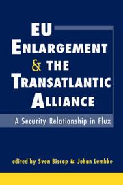 Cover of: Eu Enlargement And The Transatlantic Alliance: A Security Relationship in Flux