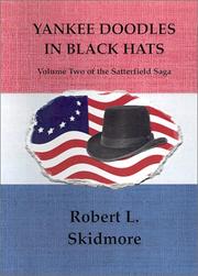 Cover of: Yankee Doodles in Black Hats (Satterfield Saga) by Robert L. Skidmore, Robert L. Skidmore