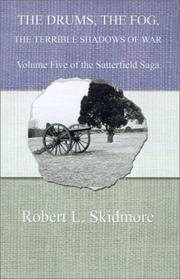 Cover of: The Drums, the Fog, the Terrible Shadows of War (Satterfield Saga)