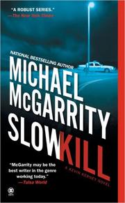 Cover of: Slow Kill (Kevin Kerney Novels) | Michael McGarrity