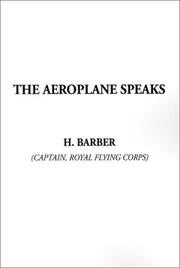 Cover of: The Aeroplane Speaks by H. Barber, H. Barber