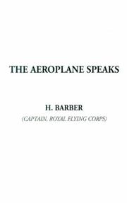 Cover of: The Aeroplane Speaks by H. Barber, H. Barber