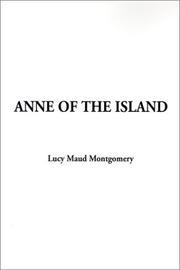 Cover of: Anne of the Island by Lucy Maud Montgomery, Lucy Maud Montgomery