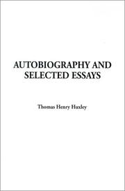 Cover of: Autobiography and Selected Essays by Thomas Henry Huxley, Thomas Henry Huxley