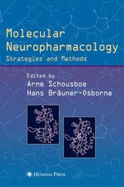 Cover of: Molecular Neuropharmacology: Strategies and Methods