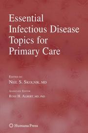 Cover of: Essential Infectious Disease Topics for Primary Care (Current Clinical Practice)